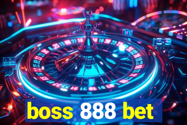 boss 888 bet